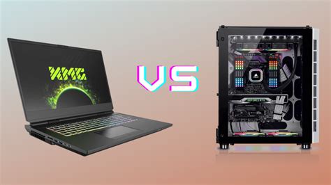 Gaming Laptop Vs Desktop: Which Is Better?