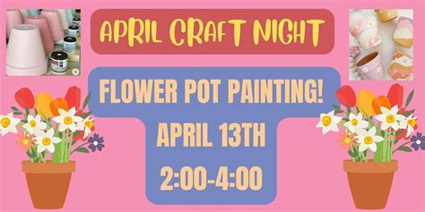 Flower Pot Painting Ladies Craft Night!, 3659 Star Ranch Rd, Colorado Springs, 13 April 2024 ...