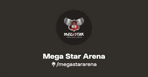 Mega Star Arena | Instagram, Facebook, TikTok | Linktree