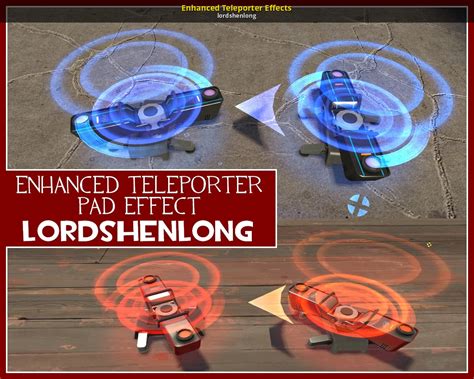 Enhanced Teleporter Effects [Team Fortress 2] [Mods]