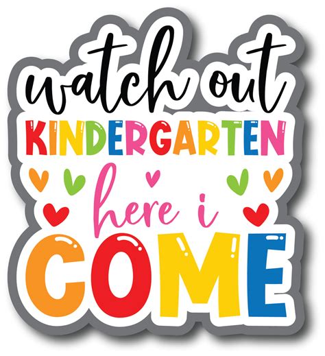 Watch Out Kindergarten Here I Come - Scrapbook Page Title Sticker – Autumn's Crafty Corner