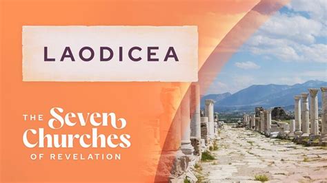 The Seven Churches of Revelation: Laodicea