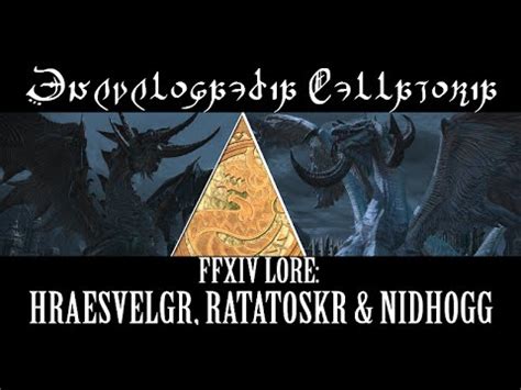 FFXIV Lore: Hraesvelgr, Ratatoskr & Nidhogg (Encyclopaedia Bellatoria) - YouTube