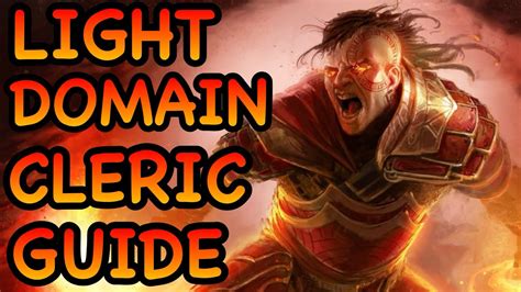 D&D5E: LIGHT DOMAIN CLERIC GUIDE - YouTube