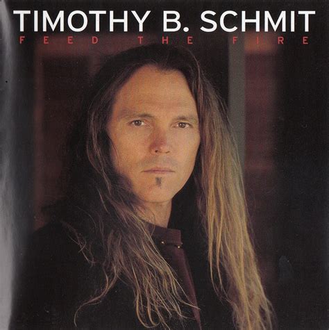 Timothy B. Schmit - Feed The Fire (2001, CD) | Discogs