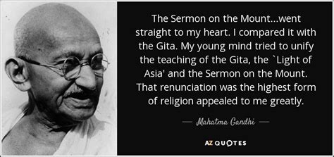 Mahatma Gandhi quote: The Sermon on the Mount...went straight to my heart. I...