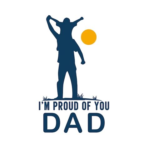 Premium Vector | Proud of you dad logo design