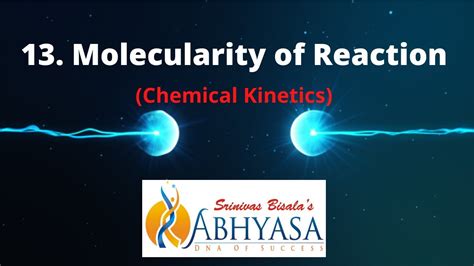 13. Molecularity of Reaction (Chemical Kinetics) - YouTube