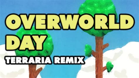 Terraria - Overworld Day (Remix) - YouTube