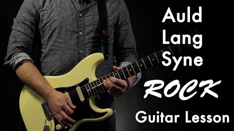 Auld Lang Syne (Rock) Guitar Lesson • Garret's Guitar Lessons