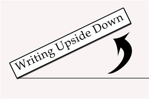 How to Write Upside Down: 8 Steps (with Pictures) - wikiHow
