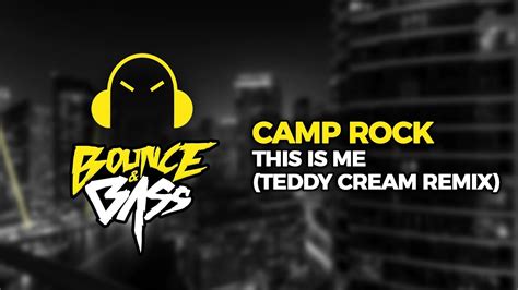 Camp Rock - This Is Me (Teddy Cream Remix) - YouTube