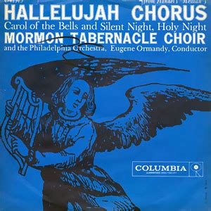 Classic Christmas 45 Record: The Mormon Tabernacle Choir -- Hallelujah Chorus/ Carol of the ...