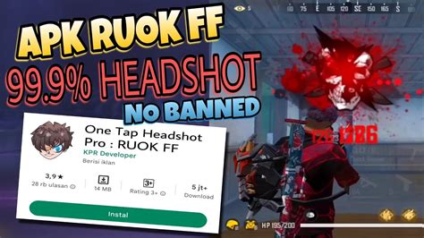 Ruok FF Auto Headshot V3 Terbaru & Anti Banned 2024 - Dafunda.com