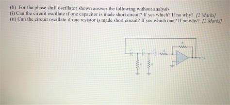 Solved (b) For the phase shift oscillator shown answer the | Chegg.com