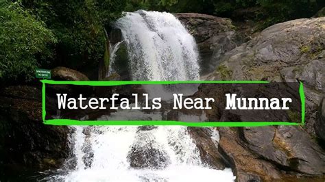 Beat the heat this summer in Munnar. Spend refreshing time under the waterfalls in Munnar ...