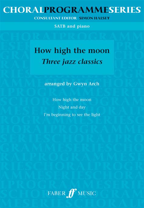 How High The Moon Three Jazz Classics ( Mixed Voices) | Faber Music