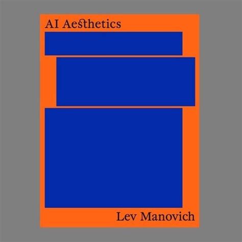 AI Aesthetics by Lev Manovich Magazines, Bar Chart, Aesthetics, Reading, Books, Journals, Libros ...