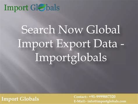 PPT - Search Now Global Import Export Data - Importglobals PowerPoint ...