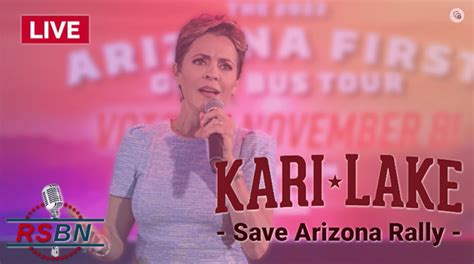 Kari Lake “Save Arizona” Rally in Scottsdale Arizona: Begins At 6:00 PM MST/9:00 PM ET [LIVE ...