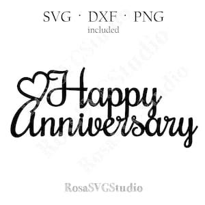 Happy Anniversary Cake Topper Svg, Wedding Anniversary Svg, Anniversary Party Sign, Cake Topper ...