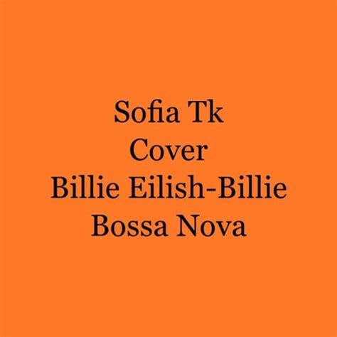 Stream Billie Eilish-Billie Bossa Nova (cover) by SOFI | Listen online ...