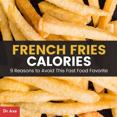 French Fries Calories: 9 Reasons to Avoid French Fries - Dr. Axe