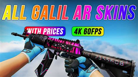 CS:GO ALL Galil AR Skins Showcase + Prices [4K 60FPS] - YouTube