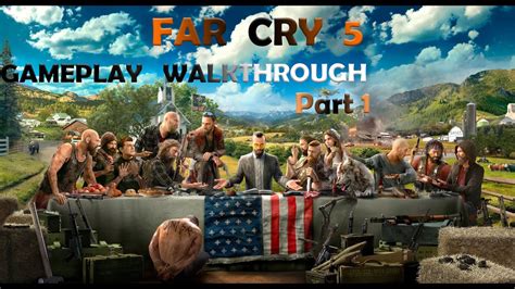 FAR CRY 5 Gameplay Walkthrough Part 1 - YouTube