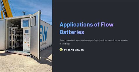 Applications of Flow Batteries