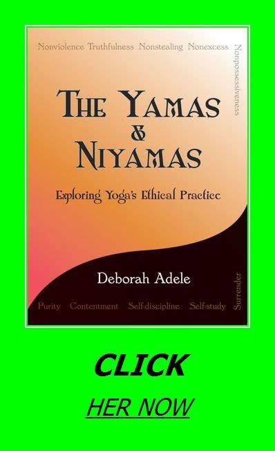 The Yamas Niyamas: Exploring Yoga's Ethical Practice | Yamas and ...