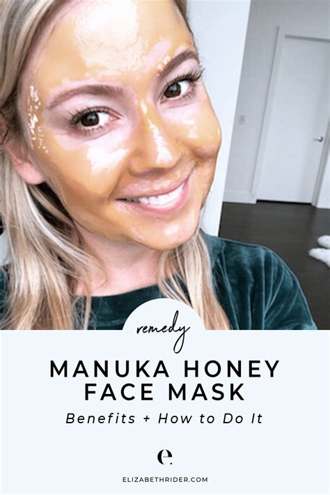 Manuka Honey Face Mask Benefits + How to Do It | Elizabeth Rider