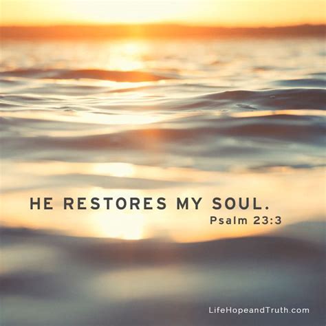 Psalm 23:3 - He Restores My Soul