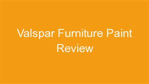 Valspar Furniture Paint Review