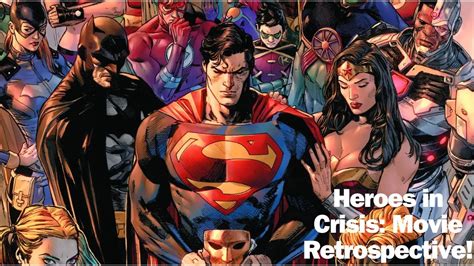 Heroes in Crisis : Retrospective of Comic Book Movies - YouTube