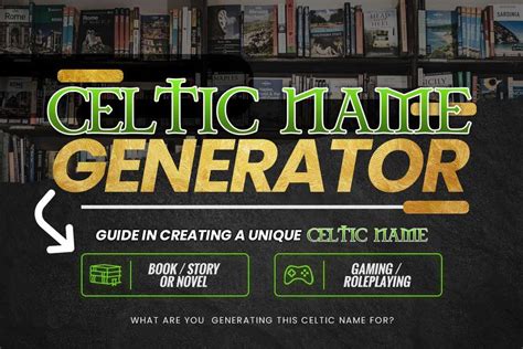 Celtic Name Generator: Guide In Creating A Unique Celtic Name