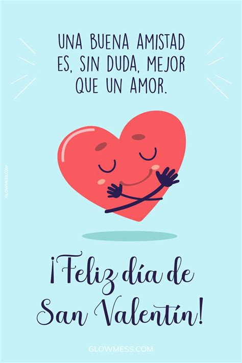 Feliz Día del Amor y la Amistad: Frases de San Valentín para Amigos