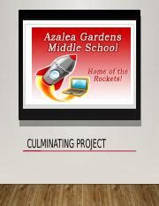 The AGMS Culminating Project.pptx - CULMINATING PROJECT Azalea Gardens ...