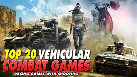 Top 20 Vehicular Combat Games | RACING GAMES WITH SHOOTING - YouTube