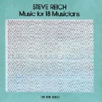 Review: Steve Reich - Music for 18 Musicians | Sputnikmusic