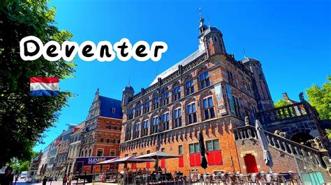 Deventer | Netherlands | Oldest City - YouTube