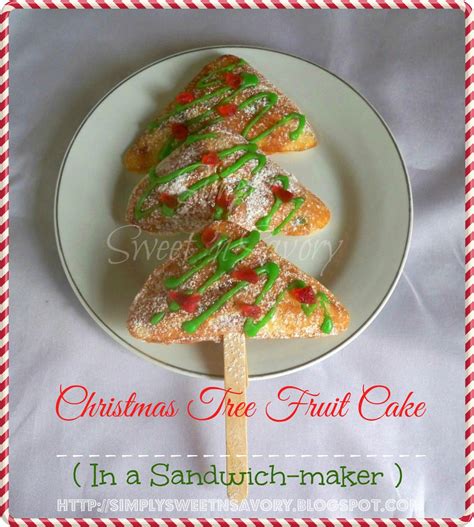 Simply Sweet 'n Savory: Christmas Tree Fruit Cake ( In a Sandwich-maker )