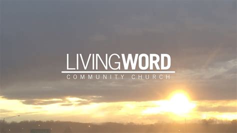 Living Word Community Church - YouTube