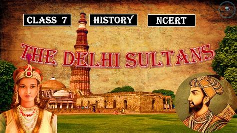 The Delhi Sultans Class 7 History | NCERT | Old Pattern | Important Points - YouTube