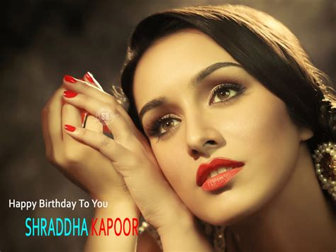 Smartpost: Shraddha Kapoor Birthday: Whatsapp Status Video | Wallpapers [Download]