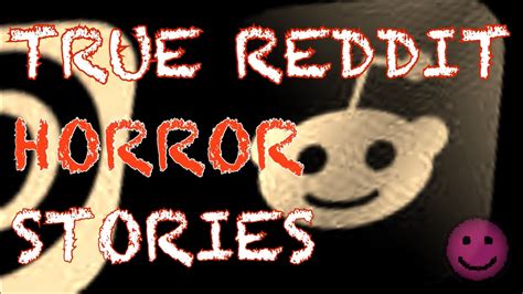 3 TRUE REDDIT HORROR STORIES - YouTube