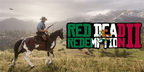 Red Dead Redemption 2 Mod Adds Tons of Mexico Locations