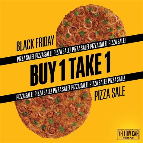 Yellow Cab Pizza's Black Friday Pizza Sale and Potluck Holidays | Pizza sale, Food poster design ...