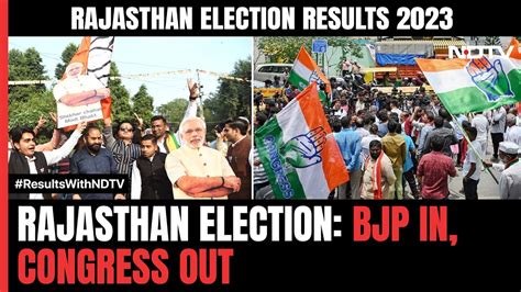 Rajasthan Assembly Election Results Update: BJP In, Congress Out - YouTube