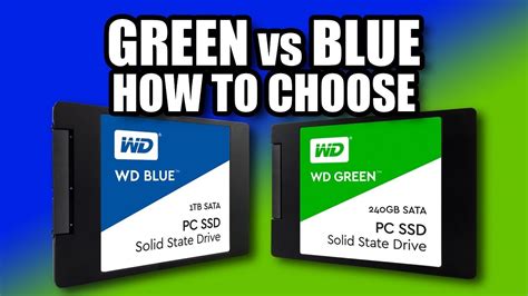 How to Choose, Blue vs Green - WD SSD - YouTube